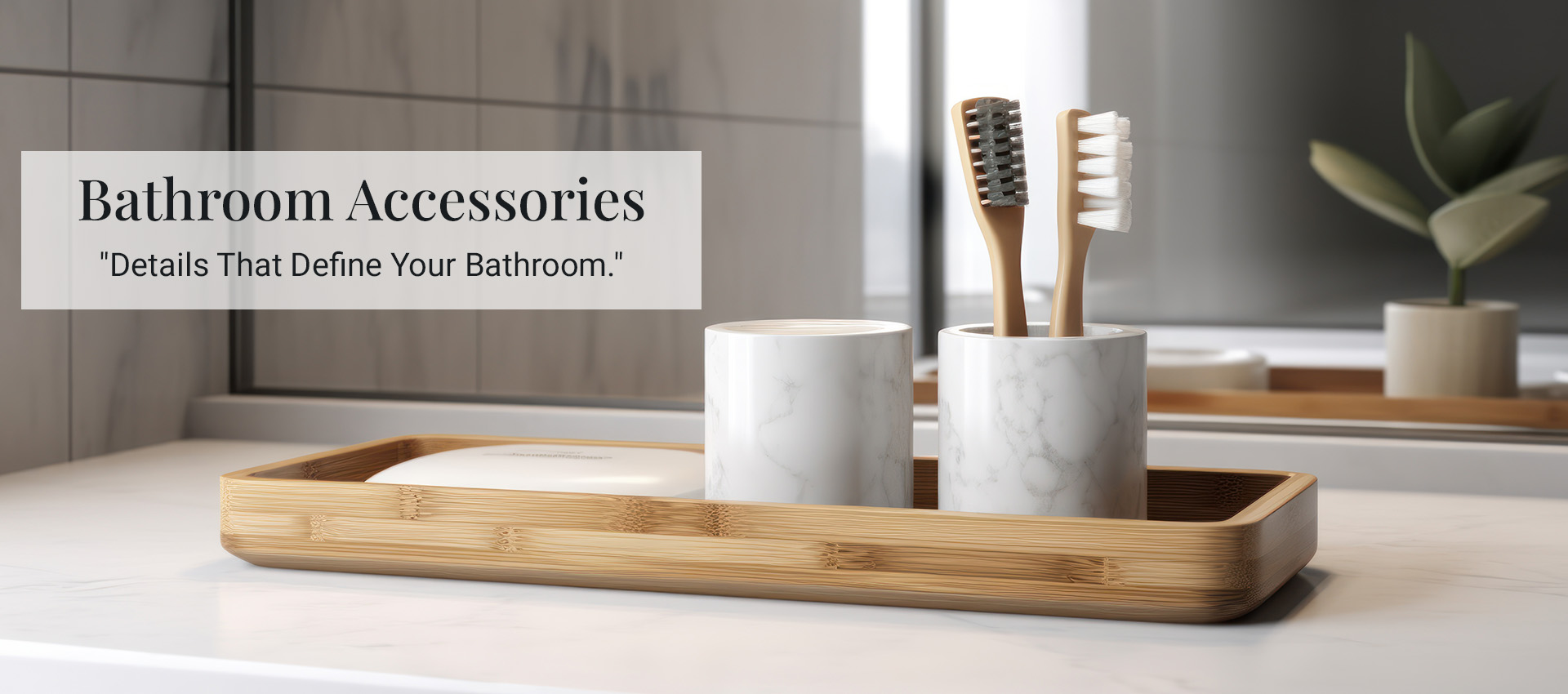 Bathroom Accessories